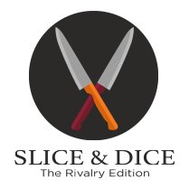 Slice & Dice: The Rivalry