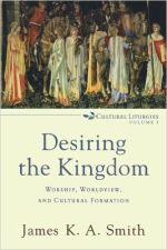 Desiring the Kingdom cover image.