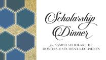 Scholarship Dinner for Named Scholarship Donors and Student Recipients