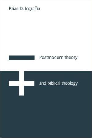 Postmodern Theory and Biblical Theology
