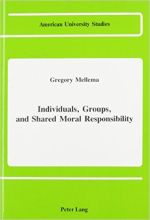 Individuals, Groups, and Shared Moral Responsibility cover image.