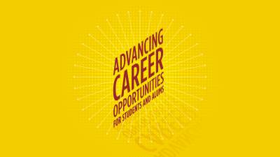 Advancing Career Opportunities for Students and Alums