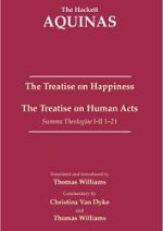 The Treatise on Happiness • The Treatise on Human Acts cover image.