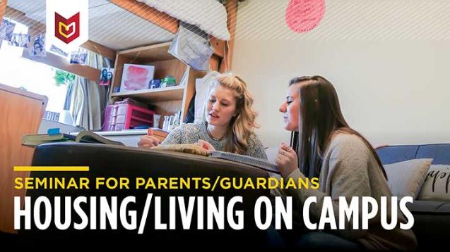 Seminar for Parents/Guardians: Housing/Living on Campus