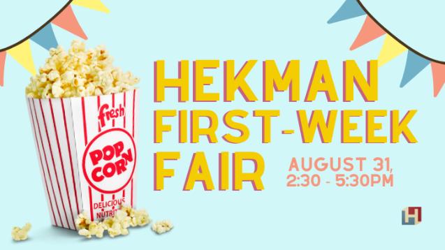 Hekman First-Week Fair, August 31 2:30-5:30PM