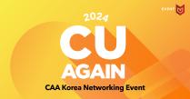 2024 CU Again Korean Networking Event
