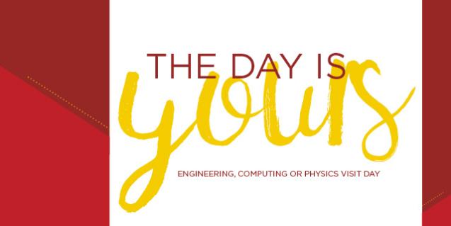 Engineering, Computing or Physics Visit Day