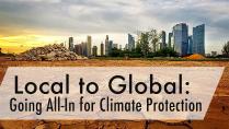 Local to Global: Going All-In for Climate Protection