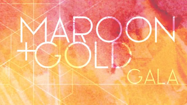 Maroon & Gold Gala