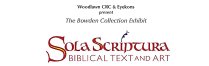 Sola Scriptura: Biblical Text and Art Exhibit