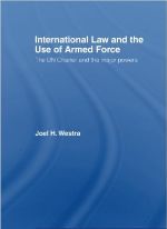 International Law and the Use of Armed Force First Edition cover image.