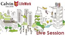 Calvin LifeWork Live Session: Resumes that Get Results