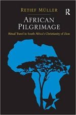 African Pilgrimage: Ritual Travel in South Africa's Christianity of Zion cover image.
