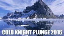 Cold Knight Plunge 2016