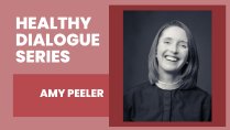 UnLearn Week and the Healthy Dialogue Series Present: Amy Peeler, 