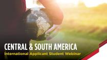 International Student Applicant Webinar: South and Central America