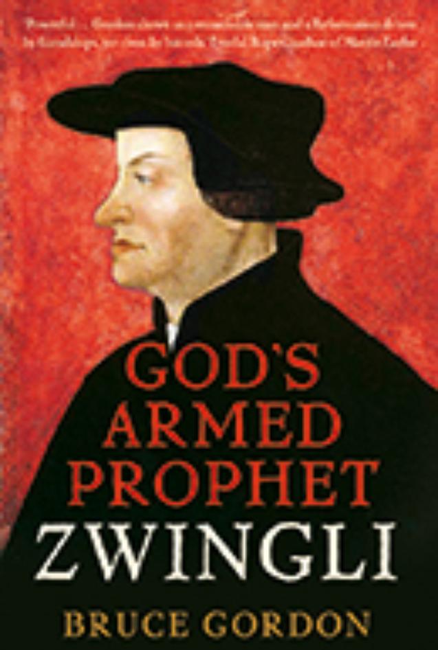 Reformation Conversations Webinar: Bruce Gordon on Huldrych Zwingli