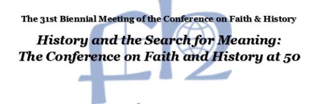 The Conference on Faith and History at 50