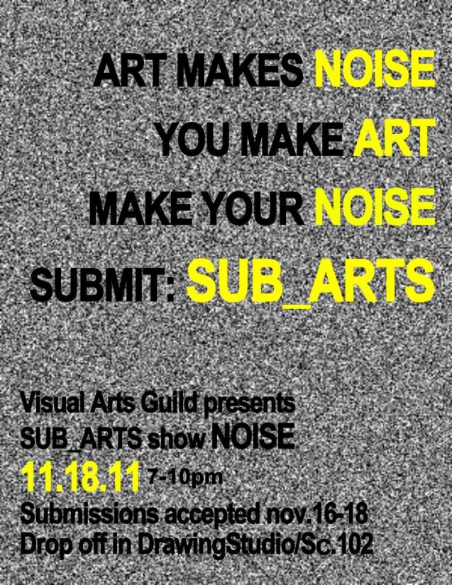 Sub-Arts Show: NOISE