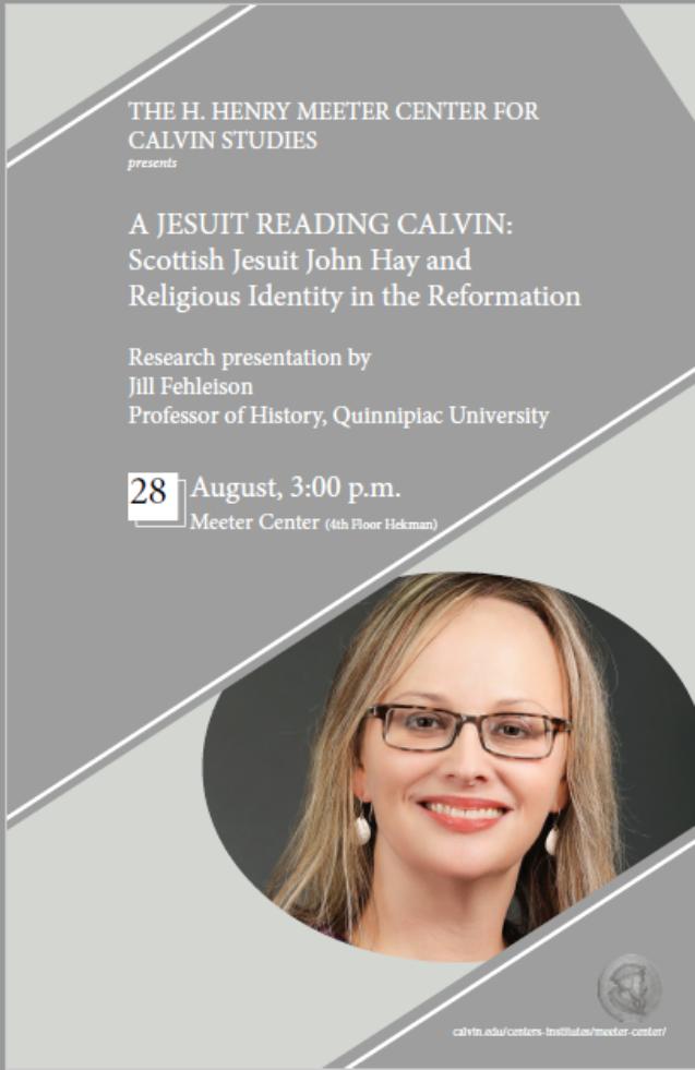 Meeter Center Presentation: A Jesuit reading Calvin