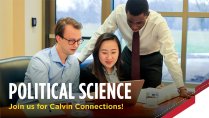 Calvin Connections: Political Science/International Relations