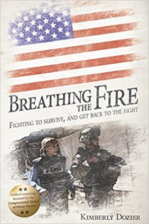 Breathing the Fire: Fighting to Survive, and Get Back to the Fight