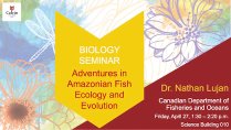Adventures in Amazonian Fish Ecology and Evolution