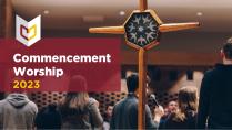 Commencement Worship Service