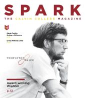 Spark Winter 2022 - Calvin University by Calvin University - Issuu
