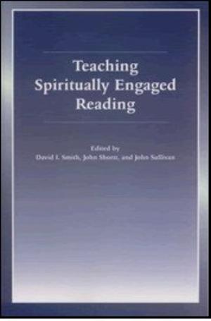 Teaching Spiritually Engaged Reading