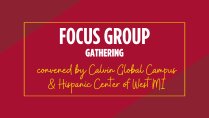 Focus Group - Hispanic Center of West Michigan