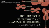 Schubert’s “Unfinished” and Unanswered Questions