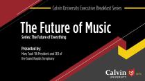 Alumni Online Resources - Executive Breakfast Series -  The Future of Music