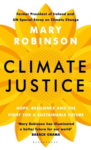 Climate Justice: Hope, Resilience and the Fight for a Sustainable Future
