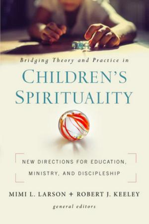 Cover of Bridging Theory and Practice in Children's Spiritualty
