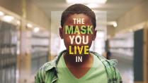The Mask You Live In - Film