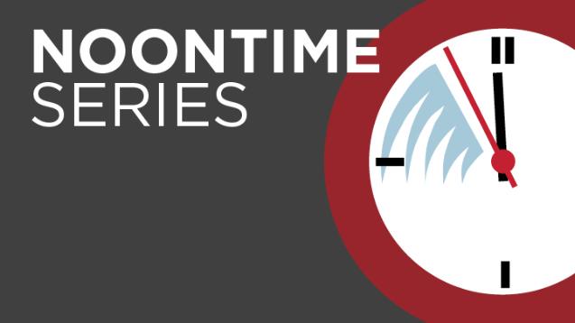 Noontime Lectures: Dr. Scott Westhouse, Murial Zandstra and Dr. Larry Gerbens