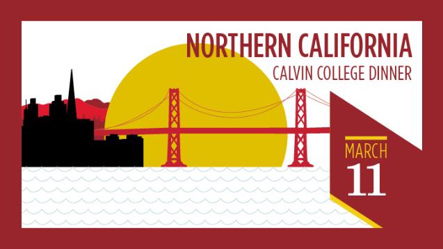 Calvin College Dinner in Northern California