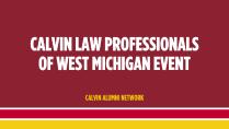 Calvin Law Professionals Event