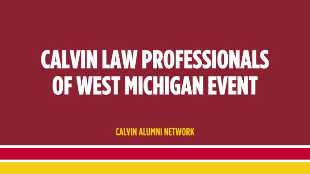 Calvin Law Professionals Event