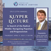 Center for Public Justice Kuyper Lecture