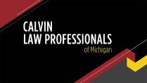 Calvin Law Professionals Lecture and Networking Event