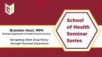 Brandon Hool School of Health Seminar Series