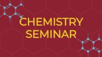 Chemistry Seminar with Dr. Nick Anderson