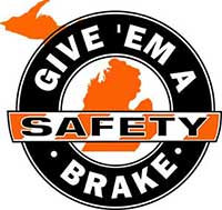Give 'Em a Brake Safety