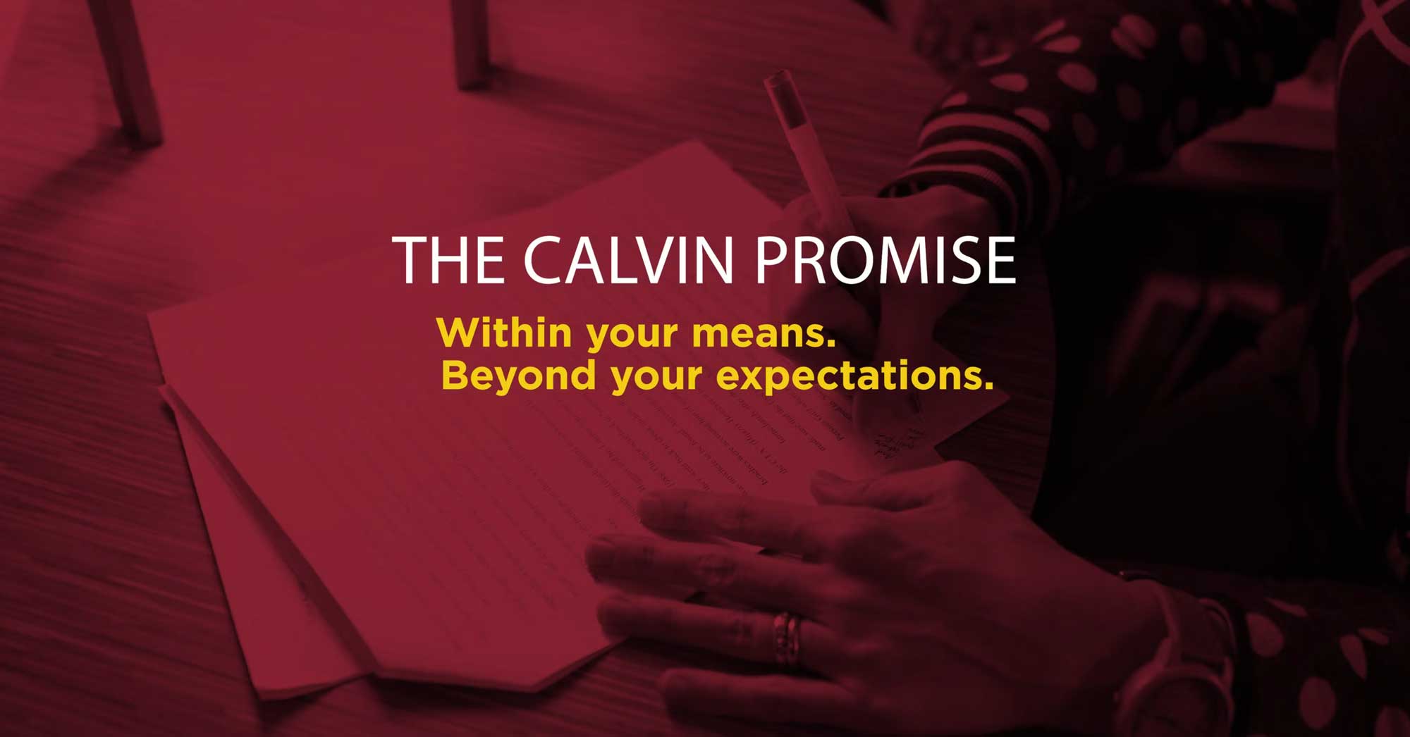 Hands write in a notebook, with the Calvin Promise title overlaid.