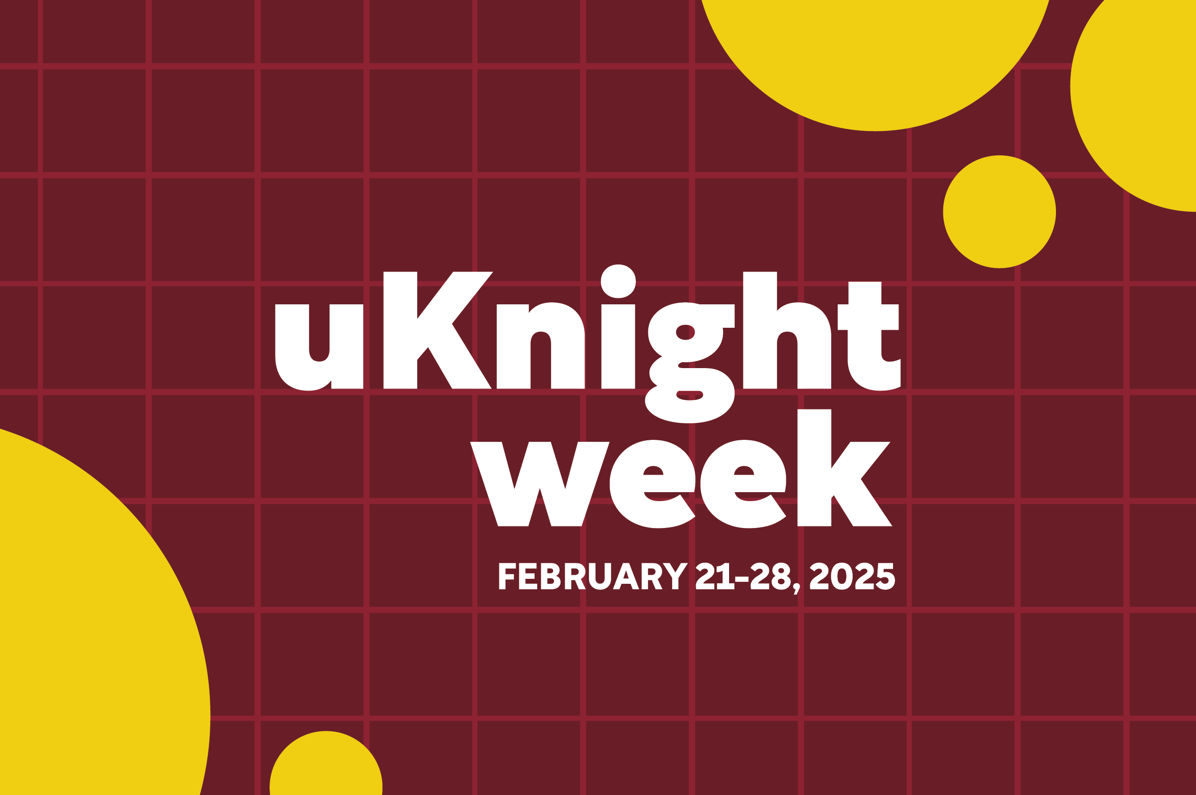 White text on maroon background, reading uKnight Week from February 21 to 28