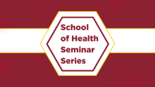 School of health seminar series