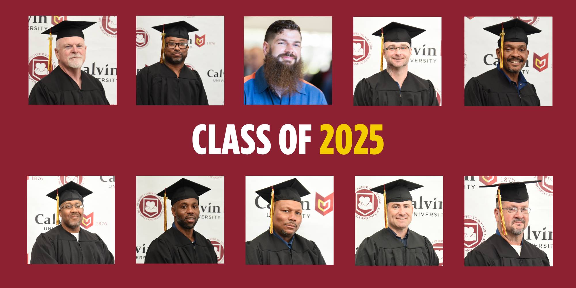 Photos of ten graduates from the Calvin Prison Initiative's Class of 2025