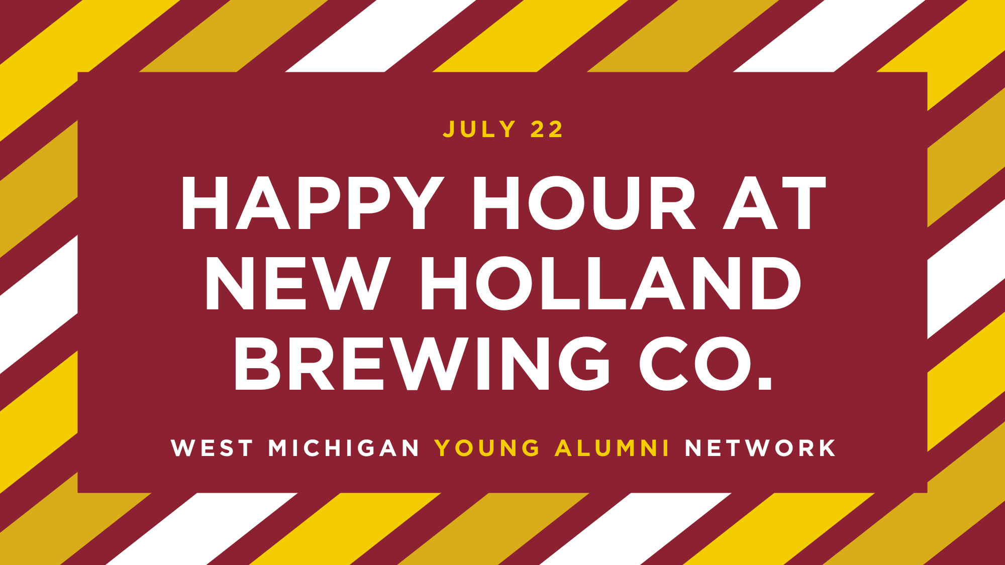 White text on maroon background, reading Happy Hour at New Holland Beer Garden